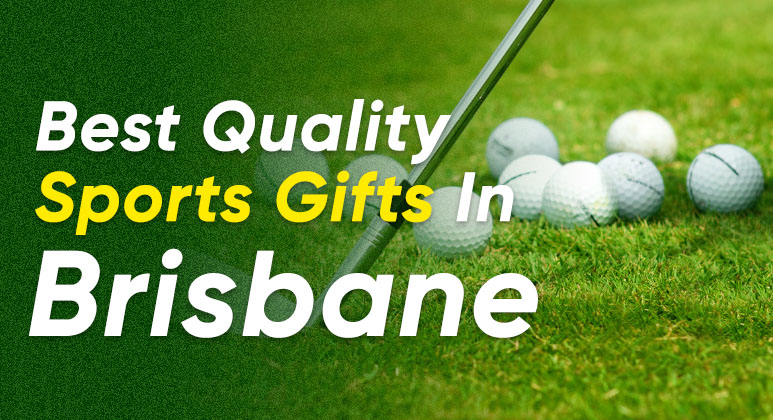 Sports Gifts in Brisbane